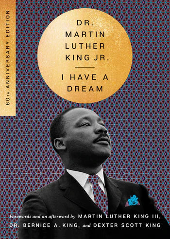 Dr. Martin Luther King Jr. I Have A Dream