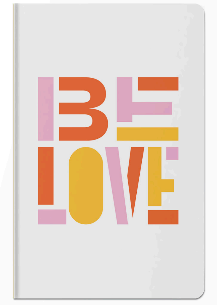 Be Love Unlined Journal