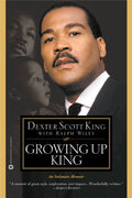 Growing Up King A Memoir: An Intimate Memoir