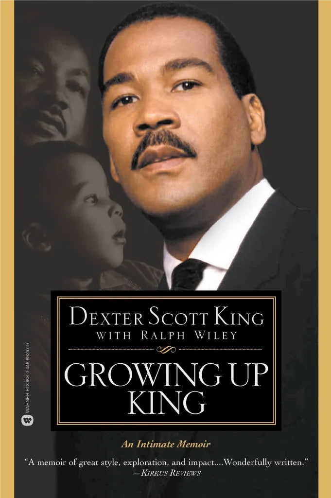 Growing Up King A Memoir: An Intimate Memoir