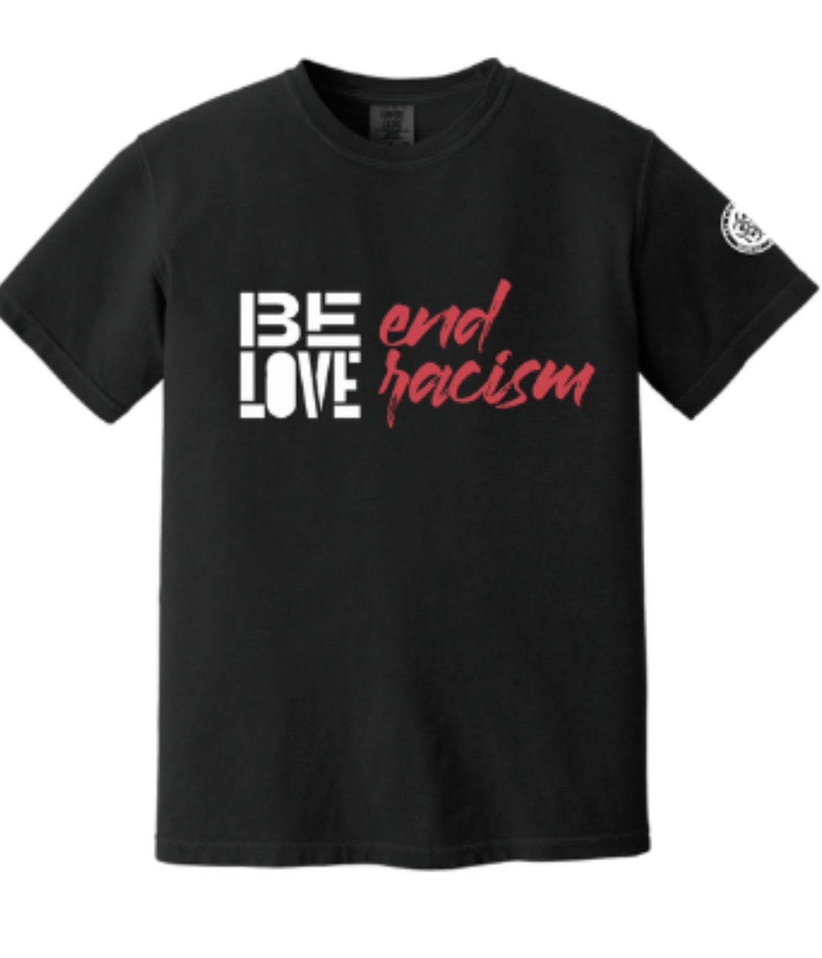 Be Love End Racism T-shirt