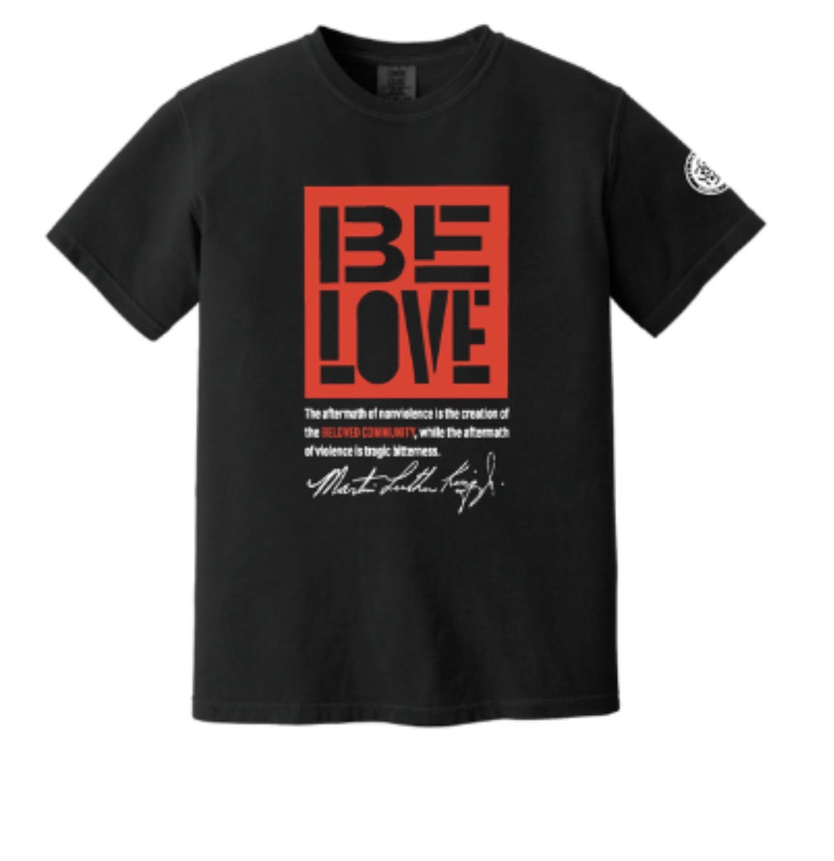 Be Love Aftermath of Nonviolence T-shirt