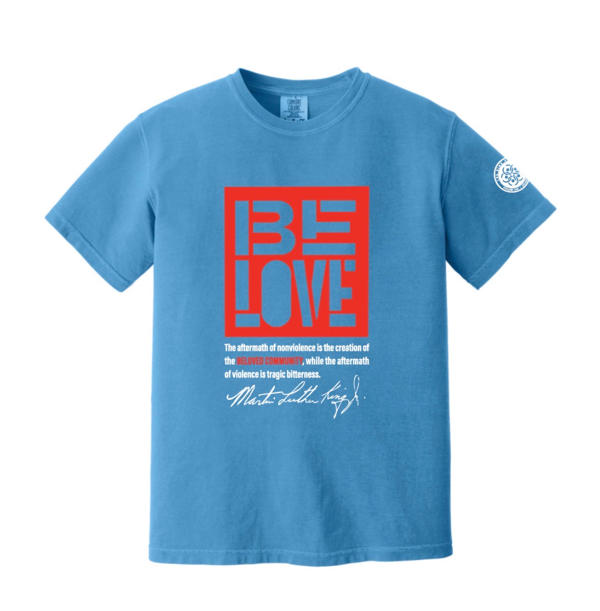Be Love Aftermath of Nonviolence T-shirt