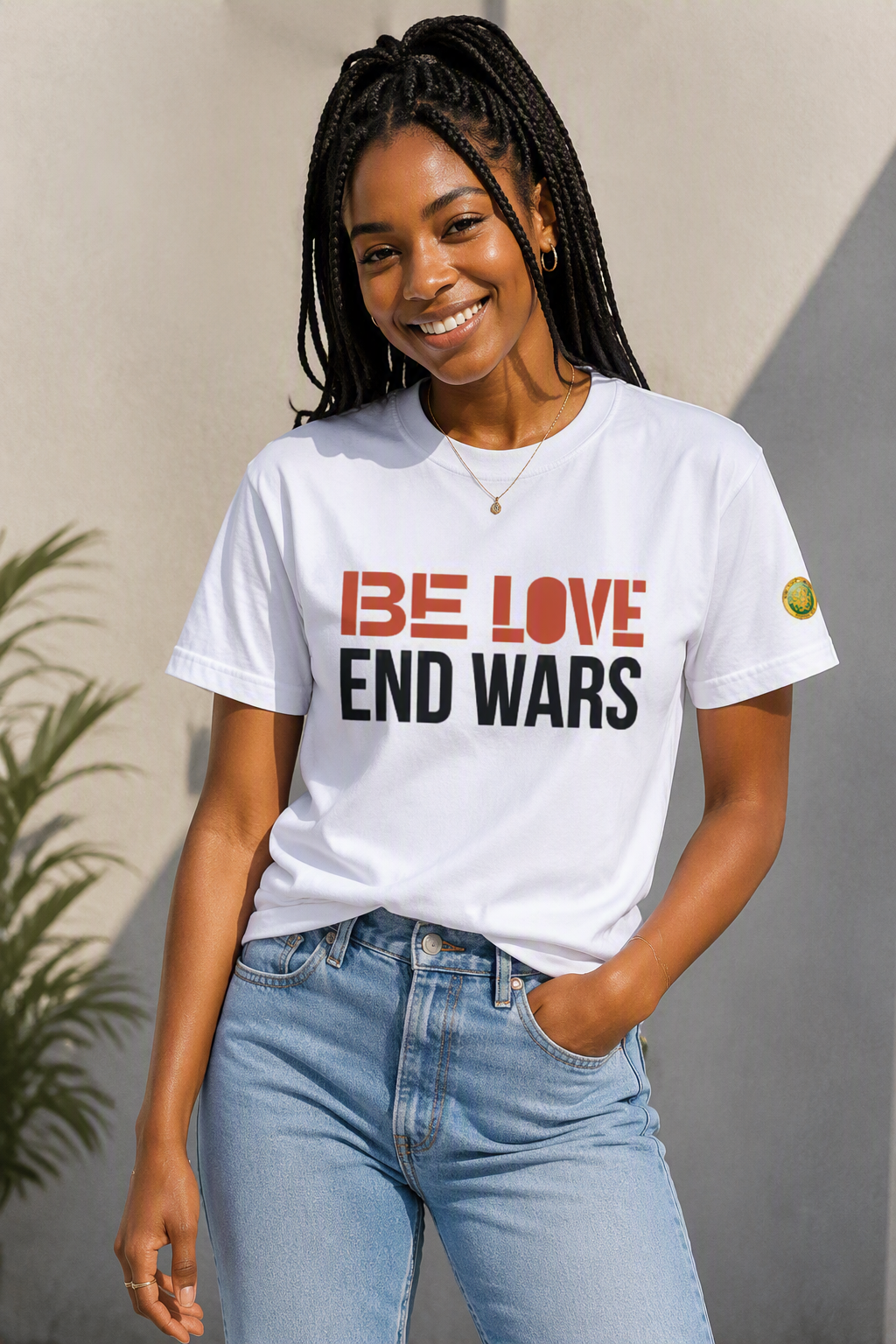 Be Love End Wars T-shirt