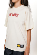 Be Love T-Shirt