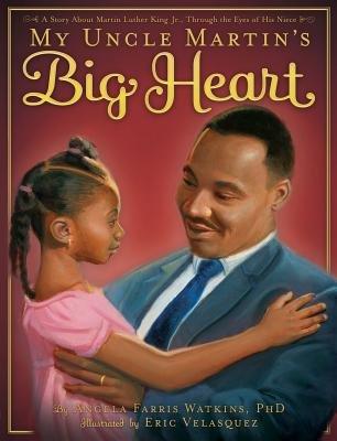My Uncle Martin&#39;s Big Heart-Hardcover