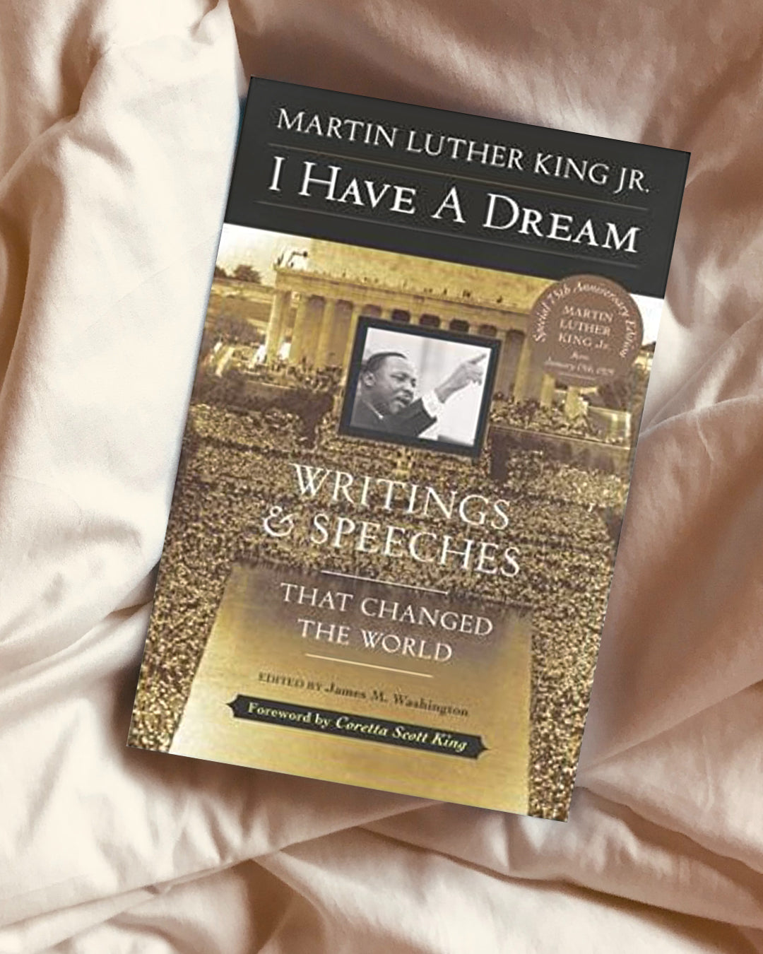 I Have A Dream Writings & Speeches